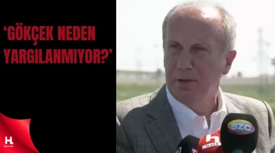 İnce'den Erdoğan'a: Onlar Neden Yargılanmıyor?