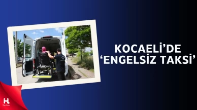 Kocaeli’de 'Engelsiz Taksi' Umut Oluyor