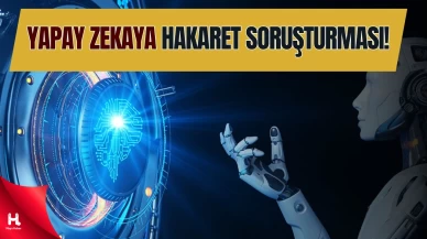 Başsavcılıktan Yapay Zekâya Soruşturma