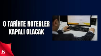 15 Temmuz Demokrasi ve Millî Birlik Günü’nde Noterler Kapalı Olacak