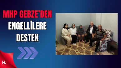 MHP Gebze İlçe Teşkilatından Engellilere Destek