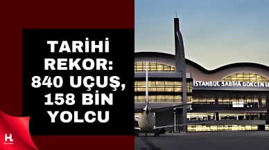 Sabiha Gökçen Havalimanı Günlük Uçuş Rekorunu Kırdı!