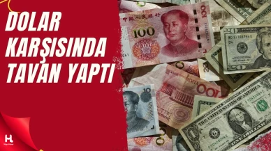 Çin Yuanı 10 Ayın Zirvesinde: Dolar Zayıfladı, Yuan Güçlendi