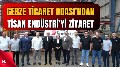 Gebze Ticaret Odası, Tisan Endüstri’yi Ziyaret Etti