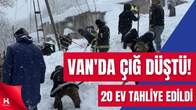 Çatak’ta Çığ Felaketi: Kayıp Kadın Kurtarıldı, 20 Ev Tahliye Edildi