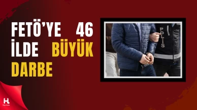 46 ilde FETÖ operasyonu: Güncel yapılanmaya 151 gözaltı