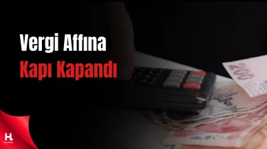 Bakan Şimşek’ten vergi affı beklentilerine kapıyı kapatan açıklama