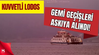 Feribot Seferleri ve Gemi Trafiği Lodos Nedeniyle İptal