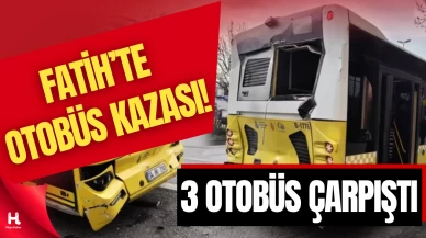 Fatih'te Korku Dolu Anlar: 3 Belediye Otobüsü Kazaya Karıştı