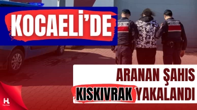10 Yıl Hapis Cezası Bulunan Şahıs Kandıra’da Yakalandı