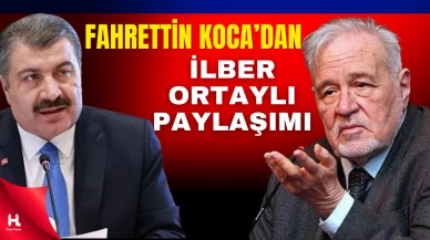 Fahrettin Koca’dan İlber Ortaylı İçin Mesaj: Acil Şifalar Diliyorum
