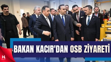 Bakan Kacır İMES OSB Mükemmeliyet Merkezi’ni Ziyaret Etti