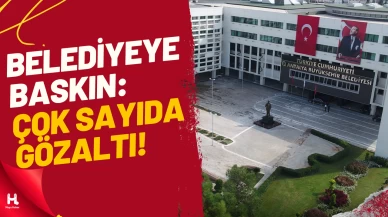 Antalya Büyükşehir Belediyesi’nde Operasyon: 25 Gözaltı
