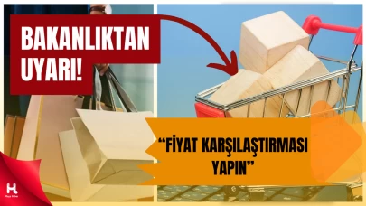 Ticaret Bakanlığı'ndan Uyarı: “Gerçek Fiyatı Karşılaştırın”