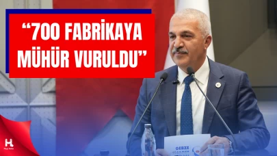 GTO Başkan Aslantaş: “700 Fabrikaya Mühür Vuruldu”