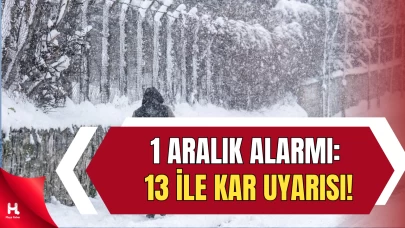 Meteoroloji Açıkladı: 1 Aralık’ta 13 İl Beyaza Bürünecek!