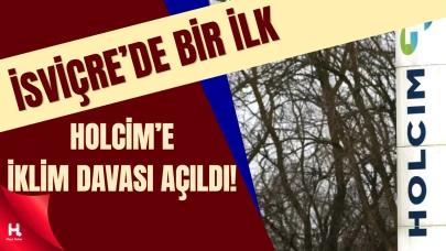 Holcim’e Karşı İlk İklim Davası İsviçre Mahkemesinde Kabul Edildi