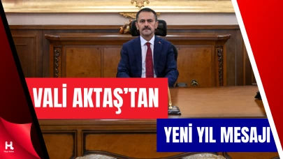 Vali Aktaş’tan 2026 Mesajı: Sağlık, Barış ve Mutluluk Temennisi