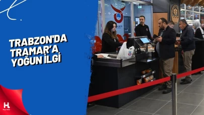 Trabzon'da TRAMAR’a Yoğun İlgi