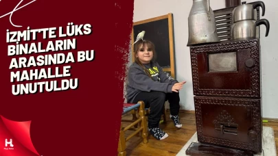İzmit'te lüks binaların arasında bu mahalle unutuldu