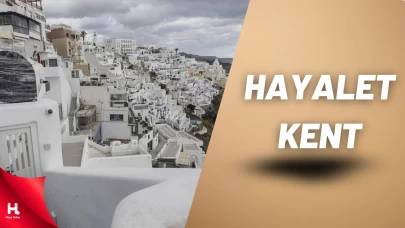 Turizm Merkezi Hayalet Kente Dönüştü!