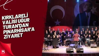 Kırklareli Valisi Uğur Turan'dan Pınarhisar'a Ziyaret