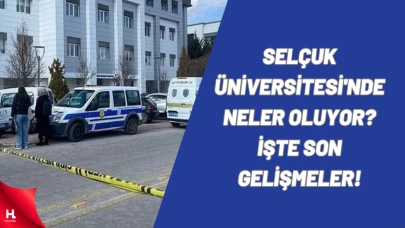 Selçuk Üniversitesi'nde Neler Oluyor? İşte Son Gelişmeler