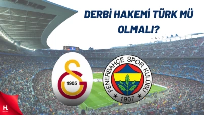 Derbiyi Türk Hakem mi Yönetecek? Hacıosmanoğlu Açıkladı!