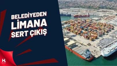 Derince Belediyesi'nden Safi Port’a Sert Tepki