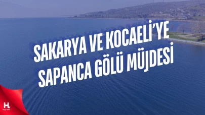 Kocaeli ve Sakarya'nın İçme suyu Sapanca Gölü'nden Müjdeli Haber