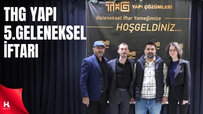 THG Yapı’dan Geleneksel İftar Buluşması: İş Dünyası Bir Araya Geldi