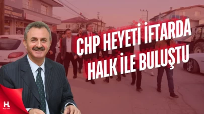 CHP Heyeti İshakçılar Halk İftarı’nda Vatandaşlarla Buluştu