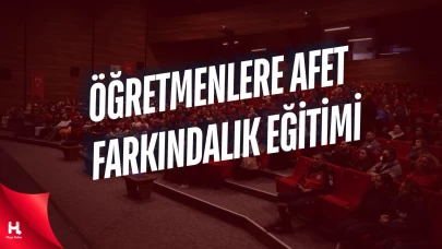 Çayırova Belediyesi’nden Öğretmenlere Afet Farkındalık Eğitimi