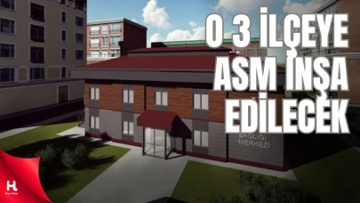 3 İlçeye Aile Sağlığı Merkezi Binası Yapılacak