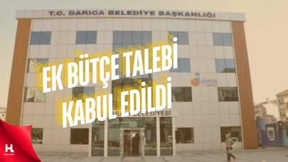 Darıca Belediyesi’ne 200 Milyonluk Ek Bütçe