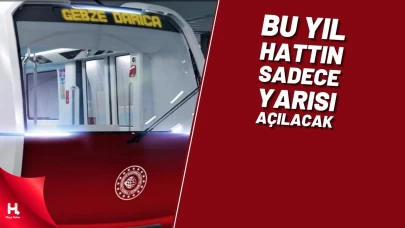 Gebze OSB-Darıca Sahil Metro Hattının Bu Yıl Sadece Yarısı Açılacak