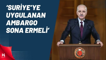 Kurtulmuş: Suriye'ye Uygulanan Uluslararası Ambargolar Sona Ermeli