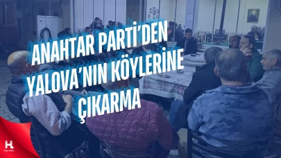 Anahtar Parti’den Yalova’nın Köylerine Çıkarma