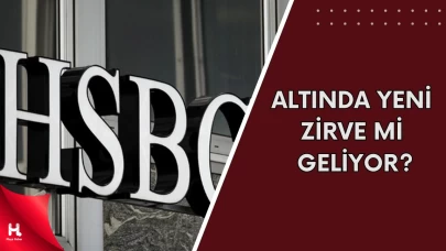HSBC’den 2025 ve 2026 İçin Çarpıcı Altın Tahmini!