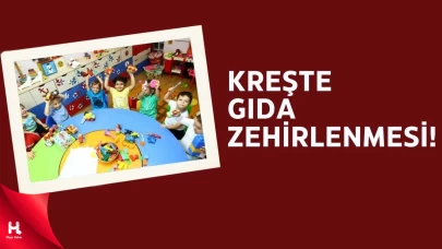 Başiskele’de O Kreşte Gıda Zehirlenmesi