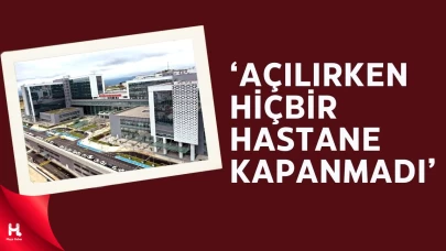 Yüksel Pehlevan: Şehir Hastanesi açılırken başka hastane kapanmadı