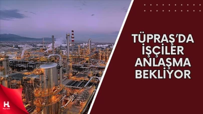 TÜPRAŞ’ta İşçiler Anlaşma Bekliyor: 11. Görüşmede de Sonuç Alınamadı