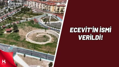 Millet Bahçesine Bülent Ecevit’in İsmi Verildi