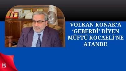 Volkan Konak'a 'Gebermiş' Diyen Müftünün Atanmasına Yıldızlı'dan Tepki