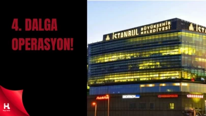 İBB'ye Dördüncü Dalga Operasyon! 49 Kişi Gözaltında