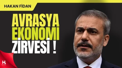 " Hakan Fidan'dan Avrasya Ekonomi Zirvesi Mesajı "