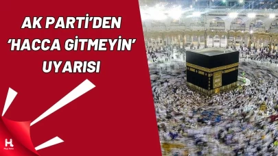 Tarihler Çakıştı: AK Parti'den Vekillere 'Hacca Gitmeyin' Uyarısı