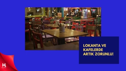 Lokanta Ve Kafelerde Yeni Dönem Başladı! Artık Zorunlu