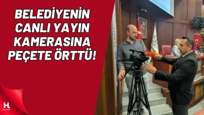 Belediyenin Canlı Yayın Kamerasını Peçeteyle Örttü!