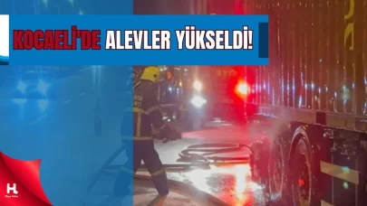 Kocaeli’de Seyir Halindeki Tırda Yangın Çıktı!